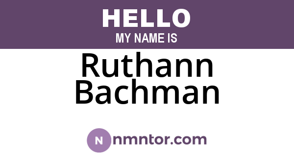 Ruthann Bachman