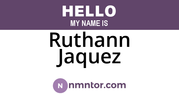 Ruthann Jaquez