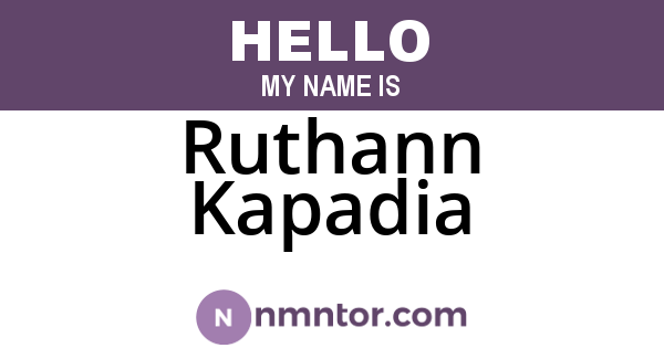 Ruthann Kapadia
