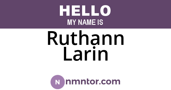 Ruthann Larin