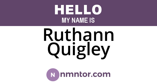 Ruthann Quigley