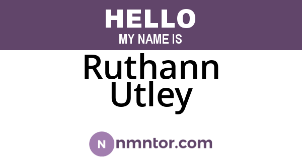 Ruthann Utley