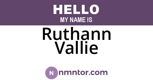 Ruthann Vallie