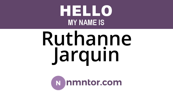 Ruthanne Jarquin