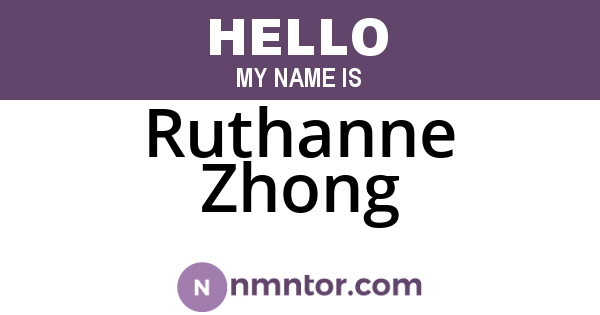Ruthanne Zhong