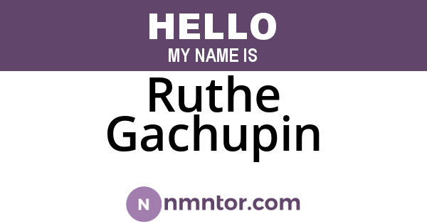 Ruthe Gachupin