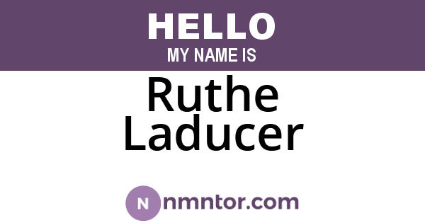 Ruthe Laducer