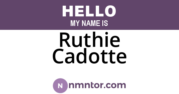 Ruthie Cadotte