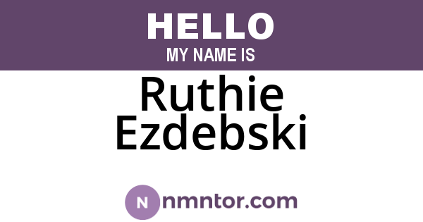 Ruthie Ezdebski