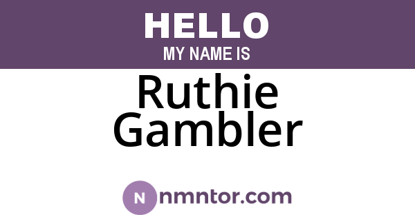 Ruthie Gambler