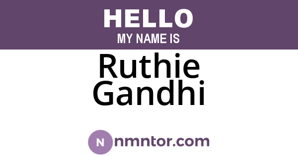 Ruthie Gandhi