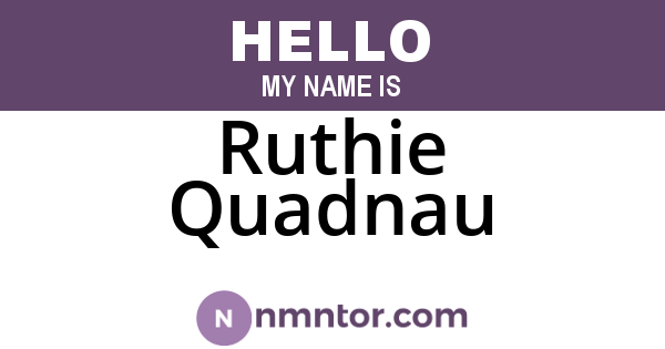 Ruthie Quadnau