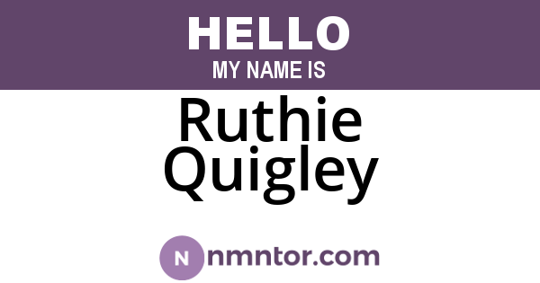 Ruthie Quigley