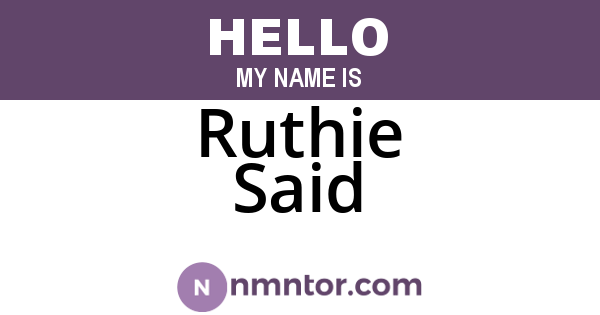 Ruthie Said