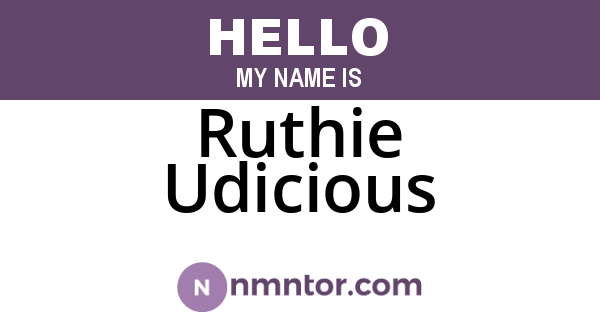 Ruthie Udicious
