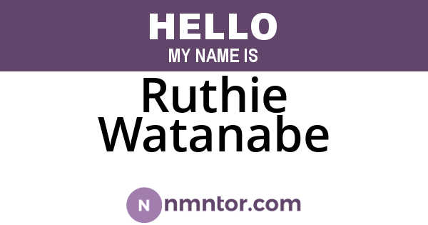 Ruthie Watanabe