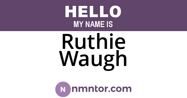 Ruthie Waugh