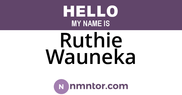 Ruthie Wauneka