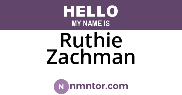 Ruthie Zachman