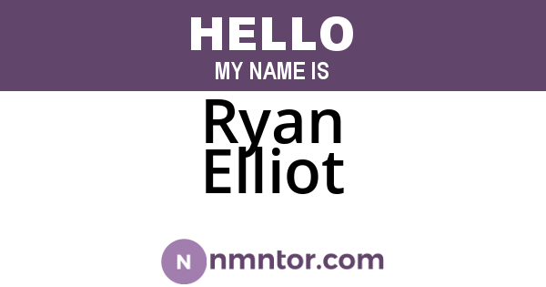 Ryan Elliot