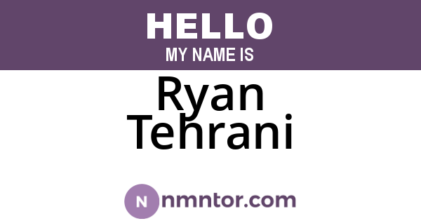 Ryan Tehrani