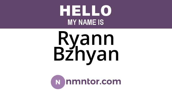 Ryann Bzhyan