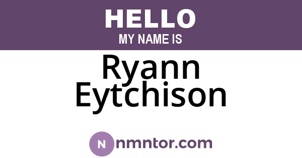 Ryann Eytchison