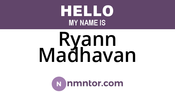 Ryann Madhavan