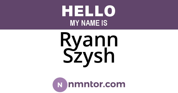 Ryann Szysh