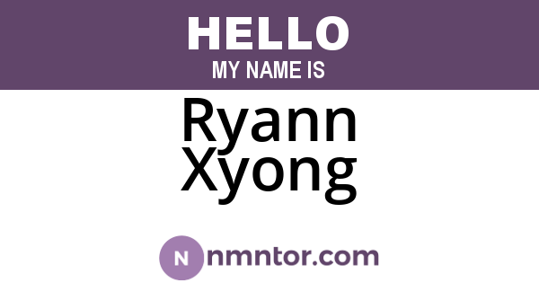 Ryann Xyong