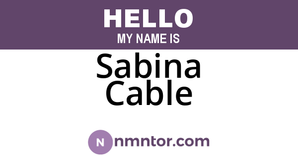 Sabina Cable