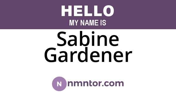 Sabine Gardener