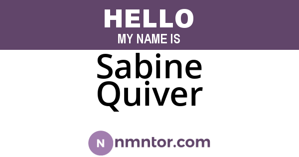 Sabine Quiver