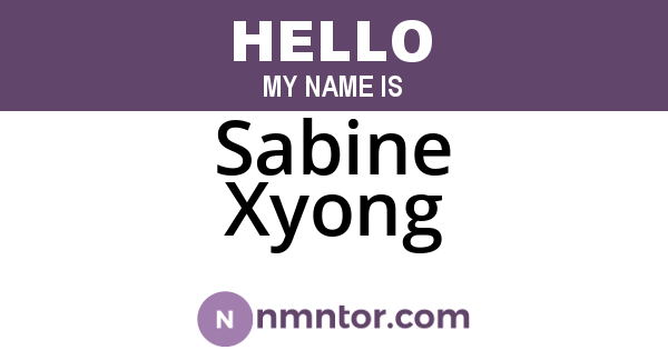 Sabine Xyong