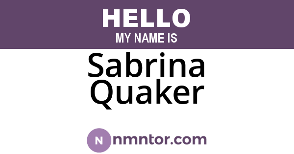 Sabrina Quaker