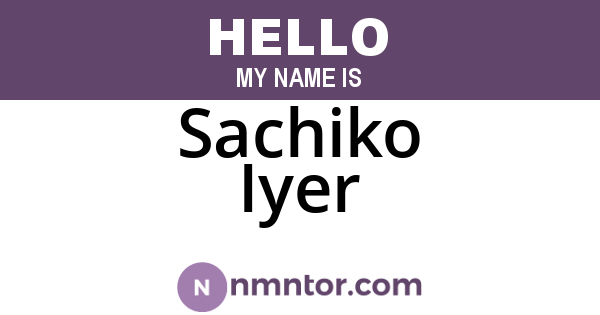 Sachiko Iyer