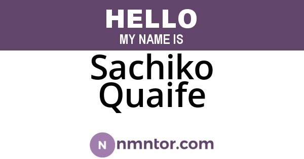 Sachiko Quaife