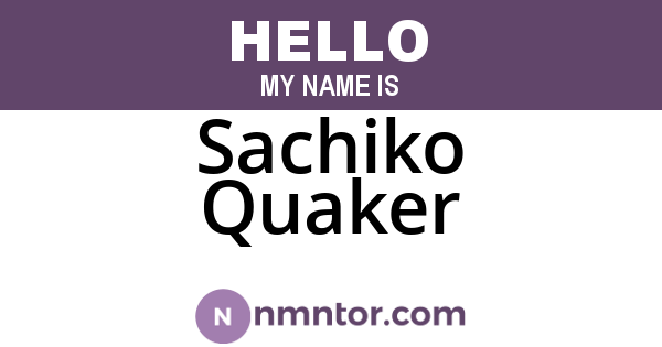 Sachiko Quaker