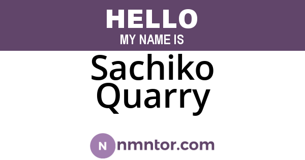 Sachiko Quarry