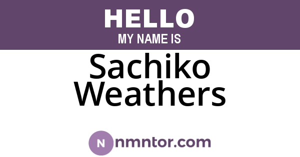 Sachiko Weathers