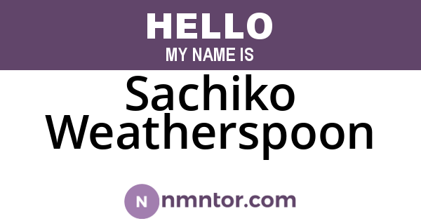 Sachiko Weatherspoon