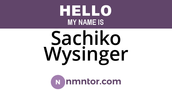 Sachiko Wysinger
