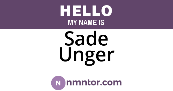 Sade Unger