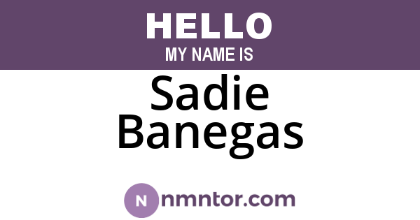 Sadie Banegas