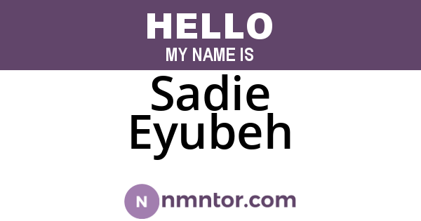 Sadie Eyubeh