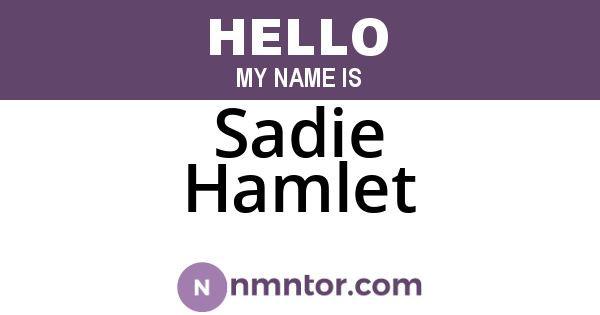 Sadie Hamlet