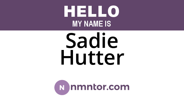 Sadie Hutter