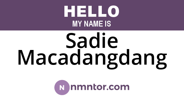 Sadie Macadangdang