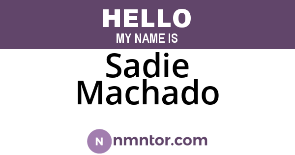 Sadie Machado