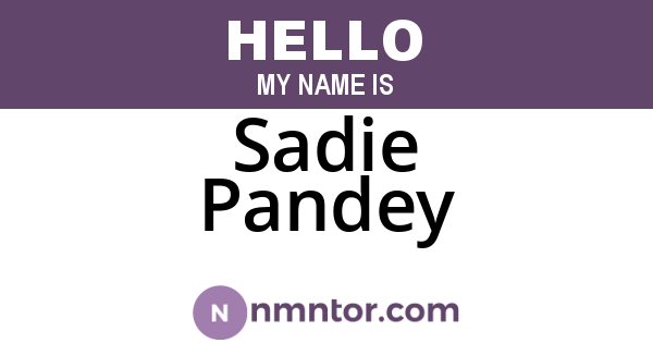 Sadie Pandey